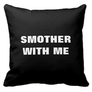 Smother with me – throw pillow